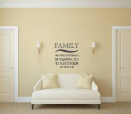 Family Have It All Together Interior Vinyl Wall Decal - thumbnail 1