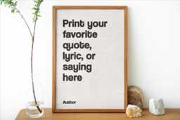 Custom Quote Print, Text Quote, Lyrics, Poster, Famous Prints, Fast Shipping - thumbnail 1