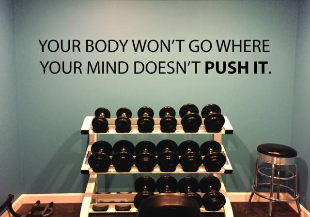 Gym Ideas, Wall Decal, Fitness Your Body Won't Go Where Mind Doesn't Push It - image 1