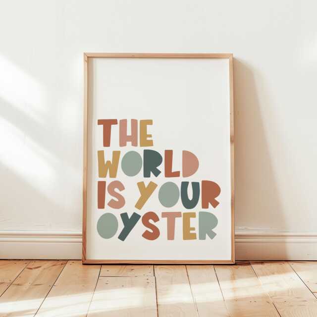 The World Is Your Oyster Wall Art Print -- Inspirational Kids Bedroom, Gender Neutral Playroom Quote Poster, Motivational Quote, Unframed - image 1