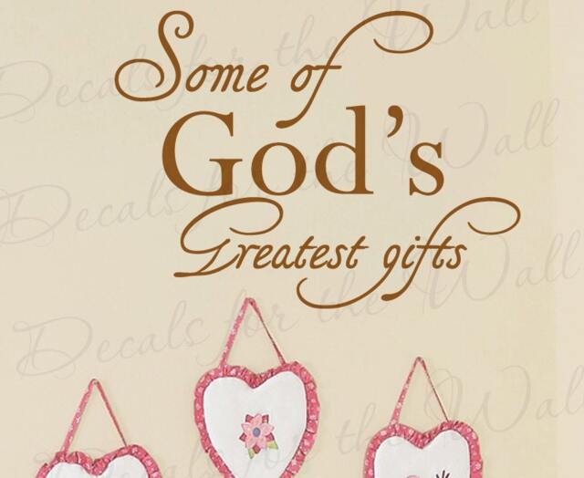 Some God Greatest Gifts Girl Or Boy Room Kid Baby Nursery Quote Lettering Decor Saying Sticker Graphic Art Vinyl Wall Decal Decoration B05 - image 1