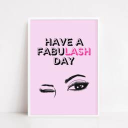 Quote Print - Have A Fabulash Day Makeup Salon Eyelash - thumbnail 3
