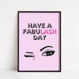 Quote Print - Have A Fabulash Day Makeup Salon Eyelash - thumbnail 2