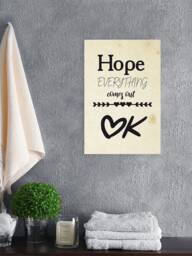 Poster Wall Decor. Funny Art Decals. Bath Hope Everything Comes Out Ok. Printed For Home Bathroom Unframed Art - thumbnail 1