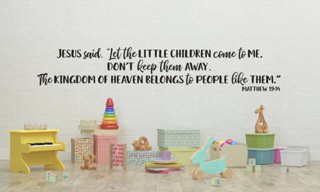"Vinyl Wall Decal - Matthew 1914 ""Jesus Said, ""Let The Little Children Come To Me...'" - image 1