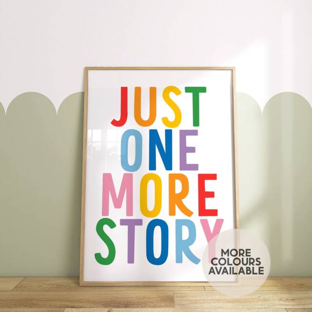 Just One More Story Print -- Classroom Print, Poster, Playroom Reading Corner Unframed - image 1