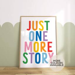 Just One More Story Print -- Classroom Print, Poster, Playroom Reading Corner Unframed - thumbnail 1