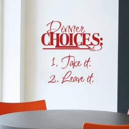 Dinner Choices Wall Sticker, Kitchen Decor Quote, Decal, Art - thumbnail 3