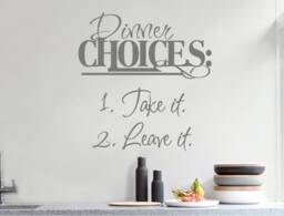 Dinner Choices Wall Sticker, Kitchen Decor Quote, Decal, Art