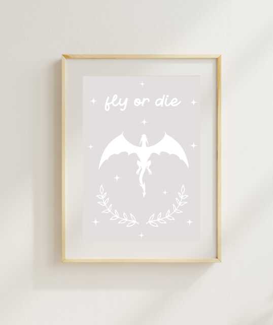 Fly Or Die Art Print - A4 A5 Romantasy Poster Dragon Riders Fantasy Reader Dragons - image 1