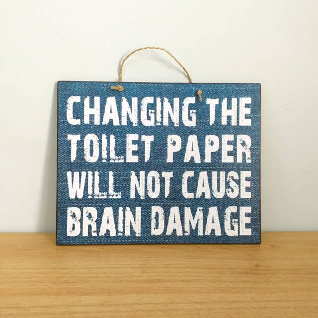 Funny Bathroom Sign Changing Toilet Paper Quote, Wooden Wall Decor - image 1