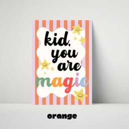 Kid, You Are Magic Print - Children's Bedroom Playroom Nursery Retro Stripe Girls Posters Kids Fun Cute Quotes Pink Orange - thumbnail 3