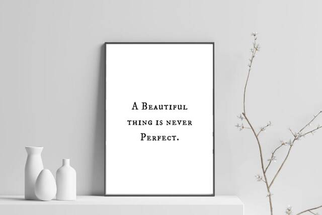 A Beautiful Thing Is Never Perfect, Wall Art, New Mother Gift, Printable Download, Inspirational, Minimalist, Poster Gift