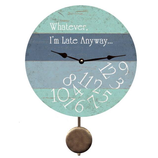 Whatever I'm Late Anyway Clock - Beach Clock With Pendulum - image 1