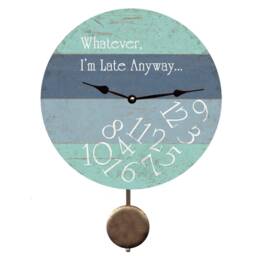 Whatever I'm Late Anyway Clock - Beach Clock With Pendulum - thumbnail 1