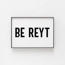 Be Reyt Yorkshire Northern Print Bold Modern Typography Wall Art Good Night Artwork For The Bedroom Black & White Decor Her & Him - thumbnail 1