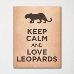 Keep Calm & Love Leopards - Fine Art Print Choice Of Color Purchase 3 Receive 1 Free Custom Prints Available - thumbnail 2