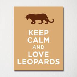 Keep Calm & Love Leopards - Fine Art Print Choice Of Color Purchase 3 Receive 1 Free Custom Prints Available - thumbnail 1