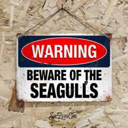Warning Beware Of The Seagulls Metal Sign. Rusty Worn Look Print. Funny Beach Hut Holiday Chips Cafe Seaside Boat Sea - thumbnail 2