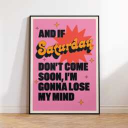 If Saturday Don't Come Soon Inspired Lyrics Print - Music A5 A4 A3 Unframed Indie Rock Art Gig Concert Poster - thumbnail 3