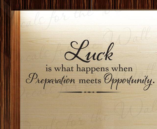 Luck What Happens When Preparation Meets Opportunity Office Inspirational Wall Decal Decor Lettering Vinyl Quote Sticker Art Decoration J89 - image 1