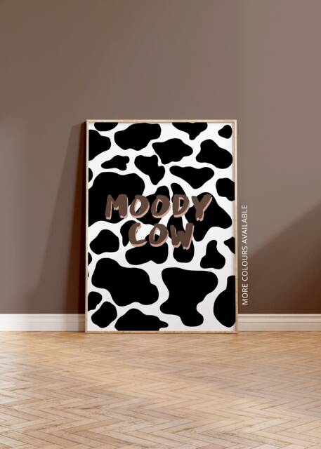 Moody Cow Art Print - Animal Quote A5 A4 A3 Unframed Poster Home Decor Wall Typography Anniversary - image 1