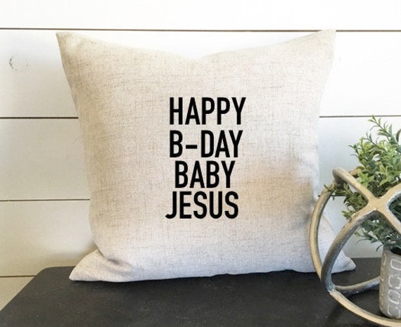 Happy B-Day Jesus Pillow Cover, 18 X Cover, Christmas Christian Pillow, Gift - image 1