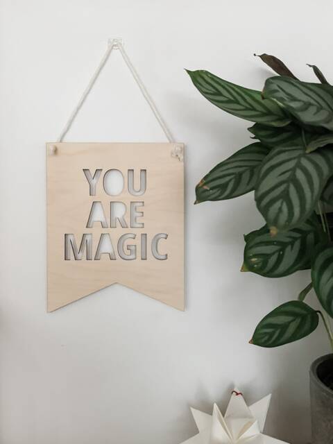You Are Magic Wall Hanging - Nursery/Playroom Decor Wooden Bunting Flag Laser Engraved UK - image 1