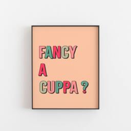 Fancy A Cuppa Print Kitchen Quote Print, Funny Saying Typography Poster Colourful Tea Coffee Wall Gallery Ideas For Her & Him - thumbnail 2