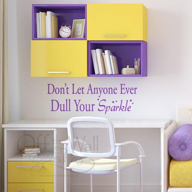 Don't Let Anyone Ever Dull Your Sparkle Vinyl Wall Decal, Teen Girl Bedroom Sticker - image 1