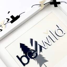 Be Wild Wall Art Forest Theme Artwork For Kids Room Black & White Abstract Phrase Raised Lettering - thumbnail 3