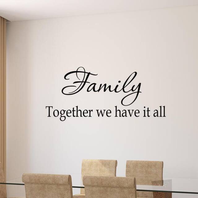 Family, Together We Have It All Wall Decal Vinyl Art Quote - Vwaq - image 1