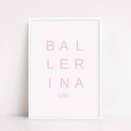 Quote Print - Ballerina Girl Bedroom Girly Girls - thumbnail 3