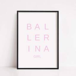 Quote Print - Ballerina Girl Bedroom Girly Girls - thumbnail 2