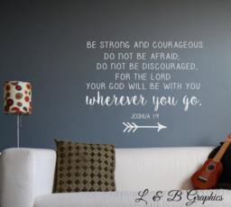 Be Strong & Courageous Joshua 19-Vinyl Wall Decal - Quotes - Family Quotes Bible Verses - thumbnail 1