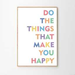 Do The Things That Make You Happy Affirmations For Kids Quote Art Poster , Classroom Quotes, Children's Room Aesthetic Decor, Printed Gift - thumbnail 2