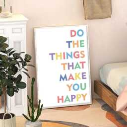 Do The Things That Make You Happy Affirmations For Kids Quote Art Poster , Classroom Quotes, Children's Room Aesthetic Decor, Printed Gift - thumbnail 1