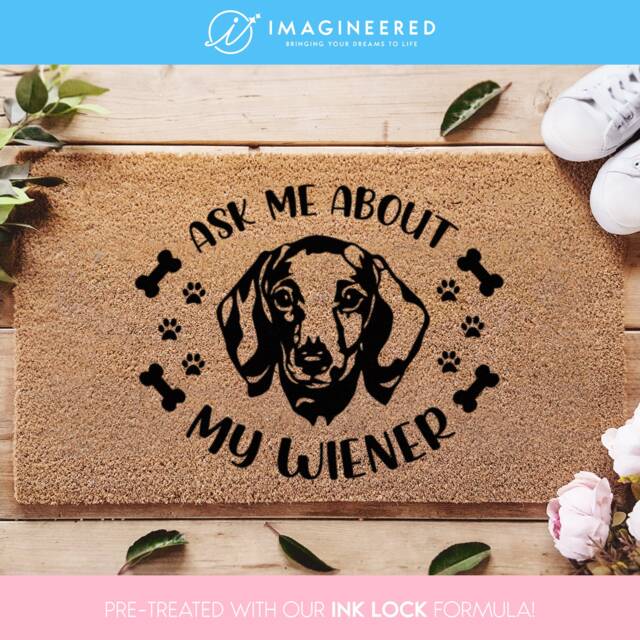Ask Me About My Wiener - Cheeky Door Mat Dachshund Gift Welcome Doormat Funny Dog Gift Sausage - image 1