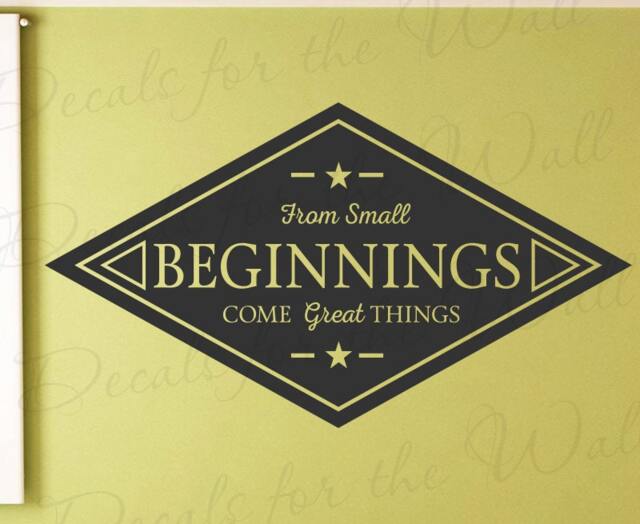 From Small Beginnings Come Great Things - Family Kids Baby Nursery Children Boy Girl Office Success Vinyl Decal Wall Decor Letter Art I11B - image 1