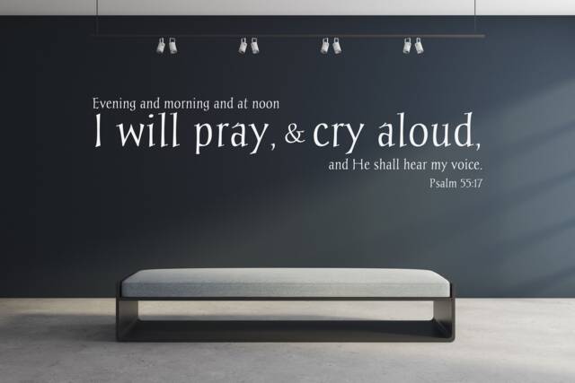 "Vinyl Wall Decal - Psalm 5517 ""Evening & Morning At Noon I Will Pray Cry Aloud He Shall Hear My Voice." - image 1