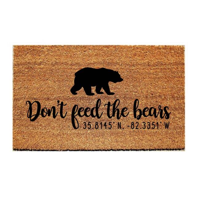 Custom Doormat - Don't Feed The Bears With Coordinates