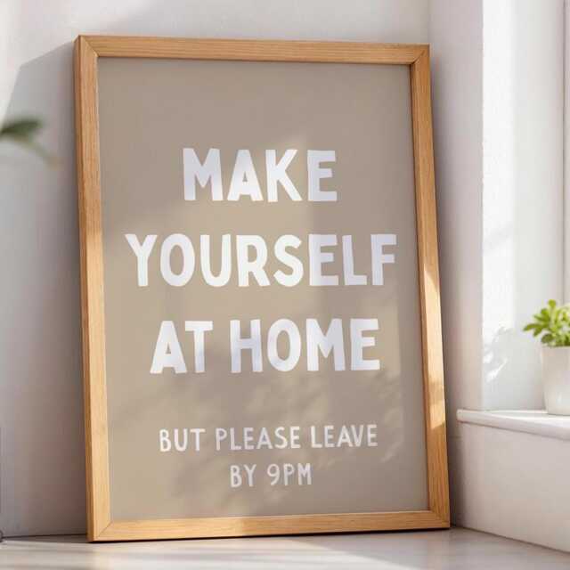 Make Yourself At Home But Please Leave By 9Pm Art Print, Funny Hallway Wall Art, Beige Decor - image 1