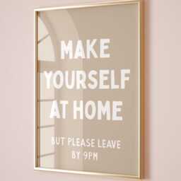 Make Yourself At Home But Please Leave By 9Pm Art Print, Funny Hallway Wall Art, Beige Decor - thumbnail 3
