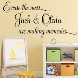 Personalized Wall Decal Excuse The Mess, Making Memories - Nursery Decor - thumbnail 1