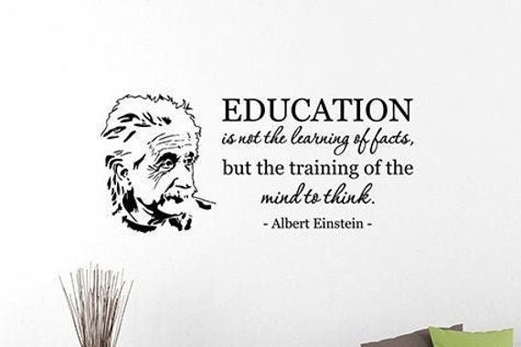 Education Is Not The Learning Of Facts Wall Decal Vinyl Sticker Classroom Art School Decor Science Quote Thinking Poster Study 1Ae - image 1
