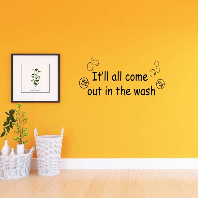 "Vwaq It'll All Come Out in The Wash Vinyl Wall Decals Laundry Room Stickers Home Decor - 10""H X 22" - image 1