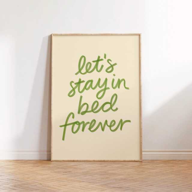 Let's Stay in Bed Forever Print Poster, Bedroom Wall Decor, Living Room Print, Typography Cosy Art For Home, Housewarming Gift - image 1
