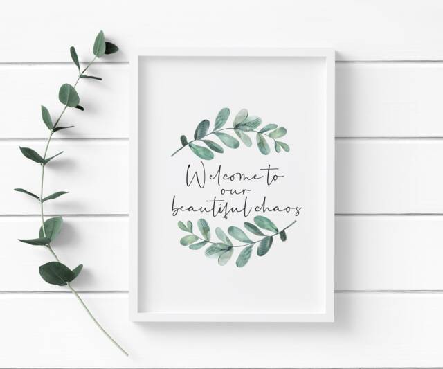 Welcome To Our Beautiful Chaos Print. Beautiful Chaos Quote, Wall Art, Quotes, Print - image 1