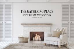 The Gathering Place - Where Friends Become Family Custom Last Name & Established Year Decal - Personalized Gather Wall Art Decor - thumbnail 1
