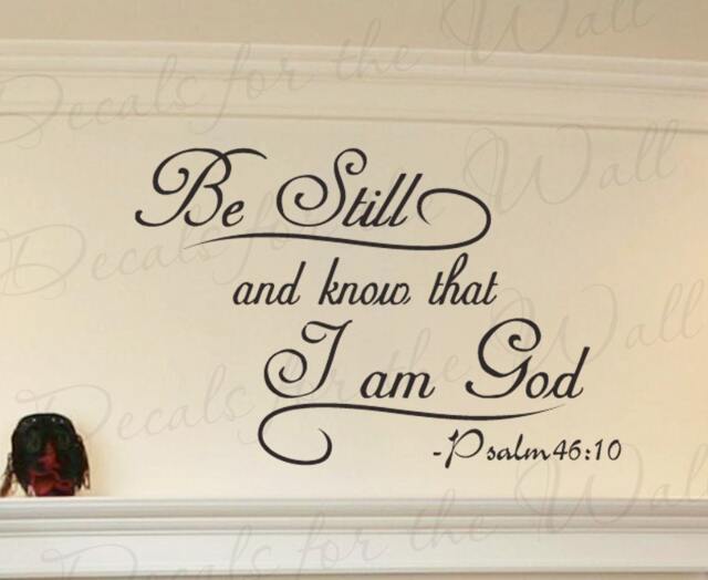 Be Still & Know That I Am God Psalm 4610 Inspirational Home Religious Bible Vinyl Lettering Quote Wall Decal Art Sticker Decor R1 - image 1